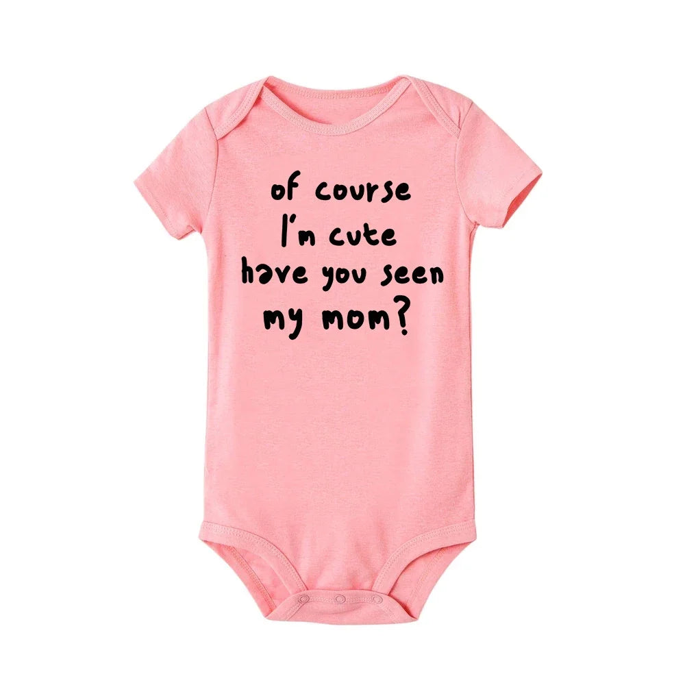 "of Course I'm Cute Have You Seen My Mom" Jumpsuits