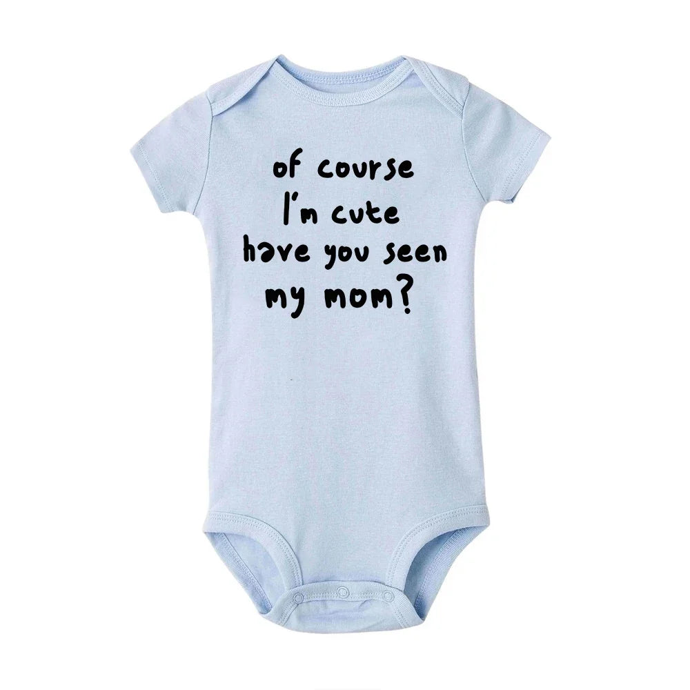 "of Course I'm Cute Have You Seen My Mom" Jumpsuits